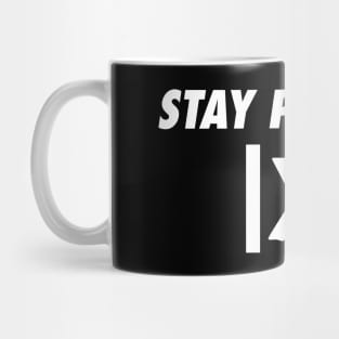 Stay Positive Mug